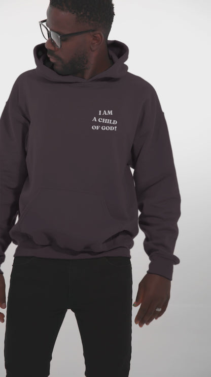 I am a Child of God Christian Hoodie