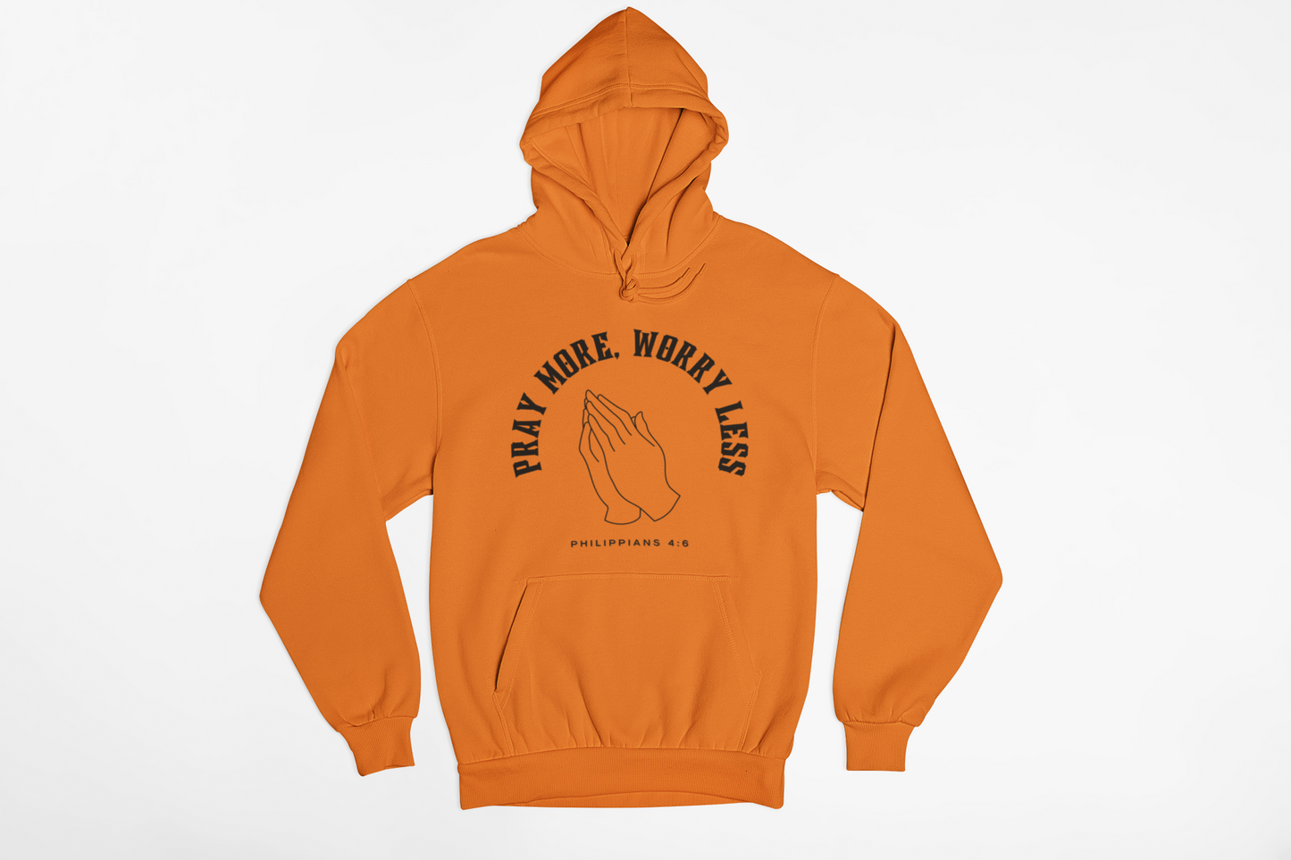 Pray More Worry Less Christian Hoodie